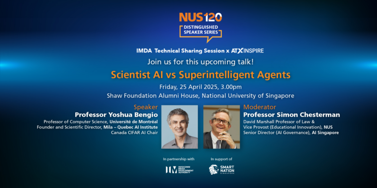 NUS120 Distinguished Speaker Series: Prof Yoshua Bengio & Prof Simon Chesterman